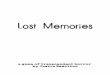 Lost Memories · 2009. 4. 18. · Agalloch, Opeth, Black Tape for Blue Girl, Autumn's Tears, Anathema, and Hypocrisy. There was also a couple random songs here and there that I would