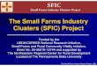 The Small Farms Industry Clusters (SFIC) ProjectThe Small Farms Industry Clusters (SFIC) Project Funded by the USDA/CSREES National Research Initiative, Small Farms and Rural Community