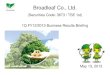 Broadleaf Co., Ltd. · 2016. 6. 3. · Broadleaf Co., Ltd. 1Q FY12/2013 Business Results Briefing May 13, 2013 (Securities Code: 3673 / TSE 1st)