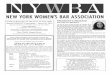 PRESIDENT’S MESSAGE - NYWBA · 2015. 6. 25. · PRESIDENT’S MESSAGE Serving our Members It is such an honor to take the helm as President of the New York Women’s Bar Association