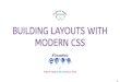 Building layouts with modern CSS - Chen Hui Jing · 2020. 10. 30. · Flex syntax Aligning flex items Real-world application: Image gallery Grid basics Auto-placement Flexible sizing