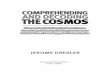 COMPREHENDING AND DECODING THE COSMOS · 2006. 5. 12. · Comprehending And Decoding The Cosmos vi theoretical WIMP dark matter particles would require a mass of 35 to 10,000 times