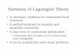Summary of Lagrangian Theoryychen/CSE543/notes/Lecture 7.pdfSummary of Lagrangian Theory •A necessary condition for constrained local minimum •A unified treatment for equality