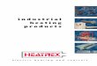 industrial heating products · 2020. 1. 8. · HEATREX offers a wide variety of designs for heating gases, liquids and soft metals by direct immersion. Standard units in copper, steel,