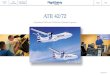ATR 42/72 - FlightSafetybbs.flightsafety.com/PDFs/ATR/FlightSafety_ATR_42_72.pdf · 2017. 9. 27. · FlightSafety offers comprehensive, professional training on ATR 42/72 aircraft