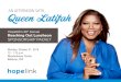 AN AFTERNOON WITH Queen Latifah - Hopelink...Queen Latifah is a multi-award winning singer, rapper, record producer, businesswoman and actress known for her roles in the big screen