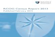 RCOG Census Report 2013The RCOG Census Report – an outline This is the second iteration of the more streamlined RCOG Census, after its debut in 2013. As previously, College Tutors
