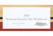 2020 National Income Tax Workbook...The full amount of the minimum tax credit is allowed in tax years beginning before 2020. ... any elevator or escalator, internal structural framework