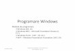 Programare Windowsiasimin/Special/Windows... · 2020. 3. 16. · Desenam un patrat // Tratam evenimentul Paint al ferestrei. private void Form1_Paint( object sender, PaintEventArgs