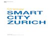 Strategy SMART CITY ZURICH - Stadt Zürich€¦ · Strategy Smart City Zurich 7 Equal opportunities and high quality of life for all: Smart City Zurich actively involves the entire