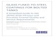 GLASS FUSED-TO-STEEL COATINGS FOR BOLTED TANKS · 2020. 8. 10. · 4 I. Executive Summary The ISO 28765 Standard offers a detailed guide to glass fused-to-steel (gf2s™) bolted tank