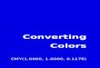 Converting Colors - CMY(1.0000, 1.0000, 0.1176) · 2021. 1. 21. · 21-01-2021 6/29 convertingcolors.com Details The CMY color 1.0000, 1.0000, 0.1176 is a dark color, and the websafe