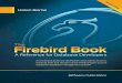 Reverse of Cover - FireBase · 2012. 3. 22. · iii AUTHOR’S FOREWORD This, the second edition of The Firebird Book, has been gestating for more than seven years, since the first