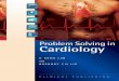 Cardiology chp1.pdfC L I N I C A L P U B L I S H I N G Problem Solving in Cardiology An experienced panel leads the reader through real-life clinical presentations on how to diagnose