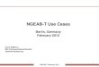 NGEAB-T Use Cases...use cases and deployment configurations 1) Use cases and deployment configurations for 2.5 Gb/s PHY for operation over ‒ Up to at least 100m on four-pair Class