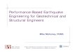 Performance-Based Earthquake Engineering for Geotechnical and … · FEMA 440/ASCE 41 FEMA 440/ASCE 41 FEMA 440/ASCE 41 FEMA 356/ASCE 41 Inertial effects Foundation stiffness and