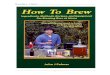 How to Brew – J. Palmer - The Eyethe-eye.eu/public/Books/Beer The Home Brewers Archive/How... · 2018. 11. 8. · How to Brew – J. Palmer 6 Introduction There are many good books