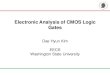 Electronic Analysis of CMOS Logic Gates - WSUee434/Handouts/06-Electronic_Analysis.pdf · Electronic Analysis of CMOS Logic Gates . Dae Hyun Kim . EECS . Washington State University