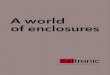 A world of enclosures - Italtronic · 2018. 10. 18. · Panel mounting enclosures for electronic products according to IEC 61554 (ex DIN 43700). Contenitori per guida DIN (EN 60715)