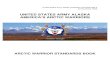 ARCTIC WARRIOR STANDARDS BOOK - United States Army · 2020. 11. 4. · requires constant vigilance and we will execute disciplined training to high standards on individual and small