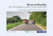 EuroVelo...introduction to basic principles and criteria of the European Certification Standard (ECS), see the short manual, published within the EuroVelo manual series for a broader