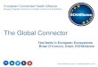 The Global Connector · Brian O’Connor, Chair, ECHAlliance . 2 About ECHAlliance Non-profit organisation 2 300+ member organisations Companies, policy-makers, researchers, health
