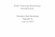 PDS4 Training Workshop Introduction - USGS · •Padams, J. •Raugh, A. •Algermissen, S. 6/14/2017 4. What is PDS4? •PDS4 is a PDS-wide upgrade from PDS version 3 to version