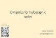 Dynamics for holographic codes - QuTech...Definition.Thompson’s group ! is the group of piecewise linear homeomorphisms of the circle "# (understood as the interval 0,1with endpoints