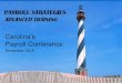ADVANCED TRAINING - Carolinas Payroll Conference · 2015. 10. 30. · LSS - US Payroll Process analysis and cost improvements Taxable and Non-taxable Compensation Audit (4) Learning