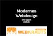 Modernes Webdesign 2018. 11. 11.آ  Modernes Webdesign Eric Eggert yatil.de. Modernes Webdesign. 1. POSH