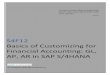 Basics of Customizing for Financial Accounting: GL, AP, AR in SAP … · 2019. 5. 22. · S4F12 Basics of Customizing for Financial Accounting: GL, AP, AR in SAP S/4HANA * karlheinz.weber@consultrain.at