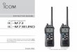VHF MARINE TRANSCEIVER iM73 iM73EURO - RWBi New2001 FOREWORD Thank you for purchasing this Icom product. The IC-M73/IC-M73EURO vhf marine transceiver is designed and built with Icom’s