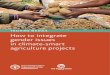 Food and Agriculture Organization - Training module How to ...Training module How to integrate gender issues in climate-smart agriculture projects This work is a co-publication of