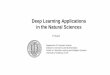 Deep Learning Applications in the Natural Sciences...A. Lusci, G. Pollastri, and P. Baldi. Deep Architectures and Deep Learning in Chemoinformatics: the Prediction of Aqueous Solubility
