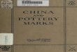China and pottery marks · 2011. 12. 6. · china and pottery marks a^^imi mc-15east56thstreet newyork •t » ••