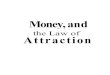 Money, and - Iridology Hicks MONEY, AND...Other Hay House Titles by Esther and Jerry Hicks (The Teachings of Abraham®) Books, Calendar, and Card Decks The Law of Attraction(also available
