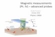Magnetic measurements (Pt. IV) advanced probes · 2020. 5. 5. · – Lorentz microscopy – electron holography 2 X-Ray Magnetic Circular Dichroism (XMCD) Spin Polarized Low Energy