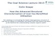 The Coal Science Lecture 2013 Colin Snape - BF2RA Science_2013_Final.pdf · 2013. 10. 12. · Colin Snape Gordon Love, Stuart Mitchell, Ian Murray, Chris Russell, Will Meredith, Clement