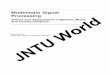 MultimediaSignal Processing JNTU World · 2018. 8. 17. · 4 Digital Filters 111 4.1 Introduction 111 4.2 Linear Time-Invariant Digital Filters 113 4.3 Recursive and Non-Recursive