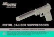 PISTOL CALIBER SUPPRESSORS - SIG Sauer P239 · 2020. 9. 9. · SIG SAUER Pistol Caliber Suppressors may be cleaned with solvent approved for firearms use, cleaning brushes with nylon