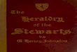 The heraldry of the Stewarts, with notes on all the males of ......differentlines,andotherworksmentionedonpage86,alsoonNisbet'sHeraldry, Douglas'Peerage and Baronetage, The Complete