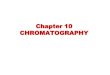 Chapter 10 CHROMATOGRAPHY - Philadelphia University 1… · The Current Equipment that Replaced Michael Tswett Experiment Diagram of high-performance liquid chromatography (HPLC).The