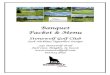 2019 BANQUET PACKET & MENU - Stonewolf Golf Club...~ Banquet Policies~ General Conditions: The Club does not permit nails, staples, tacks, etc. to be used on the meeting room walls