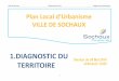 1.DIAGNOSTIC DU · 2014. 6. 13. · Ville de Sochaux Elaboration du PLU Rapport de présentation 1 Plan Loal d’Uranisme VILLE DE SOCHAUX 1.DIAGNOSTIC DU TERRITOIRE Version du 05