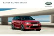 RANGE ROVER SPORT · 2019. 7. 2. · RANGE ROVER SPORT PLUG-IN HYBRID ELECTRIC VEHICLE Capability, performance and cutting-edge technologies are at the heart of every Land Rover 