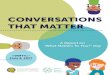 CONVERSATIONS THAT MATTER · 2018. 3. 12. · Sonya Chandler, Island Health Christina Thomas, Doctors of BC Christina Berlanda, Island Health ShelleyLynn Gardner, Fraser Health Shaun