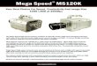 Mega Speed R MS120KMega Speed MS120K Fast Workflow, Huge Solid State Drive Options R  The rear media bay is available on most models. Removable solid state drives offer speedy