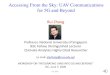 Accessing From the Sky: UAV Communications for 5G and Beyond · 2020. 6. 19. · Integrating UAVs into 5G: A Win-Win Technology 5G for UAVs: URLLC (with 99.99%