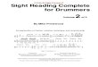 By Mike Prestwoodplay-drums.com/sightreading/previews/src2_preview.pdf · Free 20 Page Preview !!! Sight Reading Complete for Drummers Volume 2 of 3 By Mike Prestwood An exploration