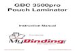 MyBinding Gbc-3500Pro-Pouch-Laminator-Users-Manual GBC ... · GBC 3500pro Pouch Laminator Instruction Manual. When Image Matters. PRO SERIES /////1 MuBinding/ When Image Matters